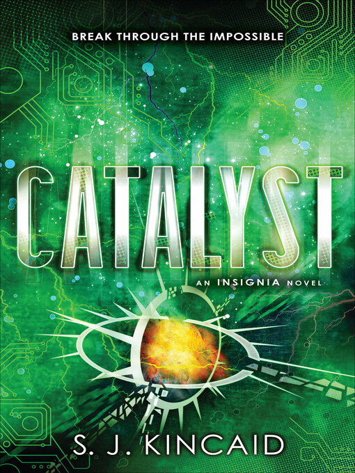 Title details for Catalyst by S. J. Kincaid - Wait list